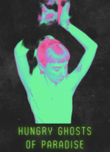 Hungry Ghosts of Paradise
